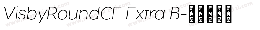 VisbyRoundCF Extra B字体转换